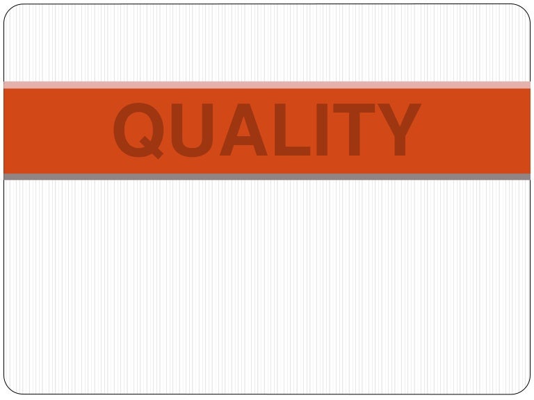 Quality , Meaning of Quality