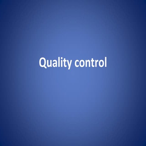 Quality control