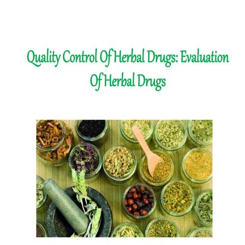 QUALITY CONTROL OF CRUDE DRUGS EVALUATION OF CRUDE DRUGS .pptx