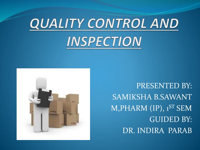 Quality control and inspection