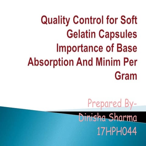 Quality control for soft gelatin capsules | PPTX