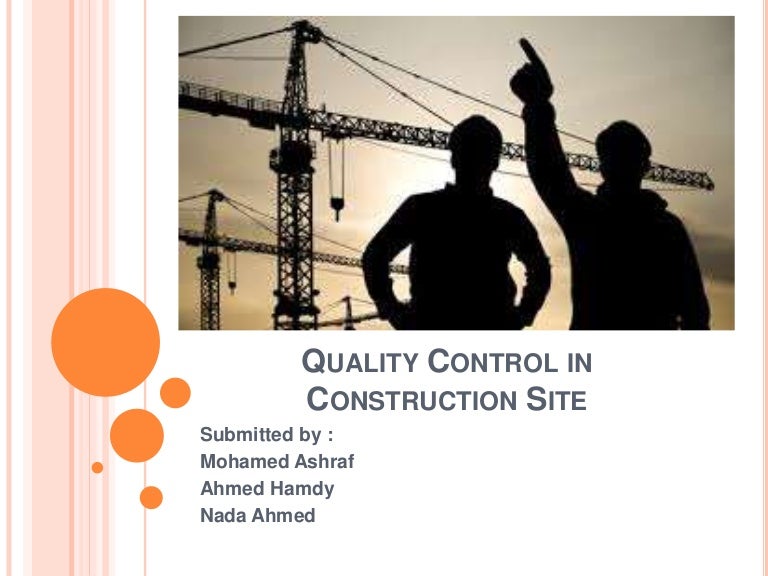 Quality control in construction site