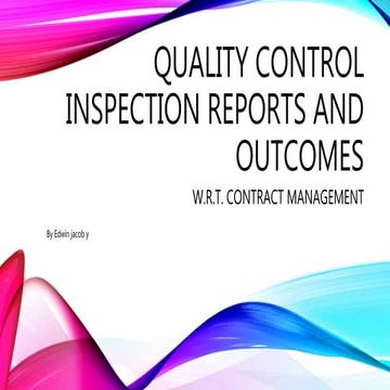 Quality control inspection reports and outcomes wrt contract management