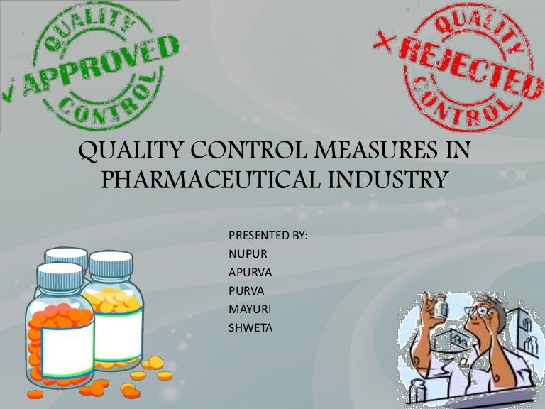 Quality control measures in pharmaceutical industry