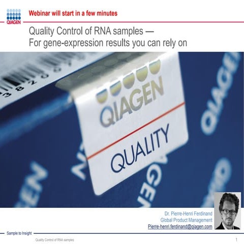Quality Control of RNA Samples — For Gene Expression Results You Can Rely On
