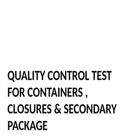 QUALITY CONTROL TEST FOR PACKAGING MATERIALS.