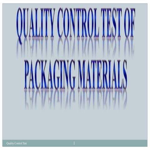 Qualitycontroltestforpackagingmaterialppt 181208041612