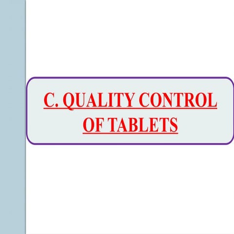 Quality control test for tablet 1.quality control test for tablet