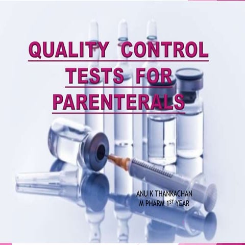 Quality  control  tests  for  parenterals ppt