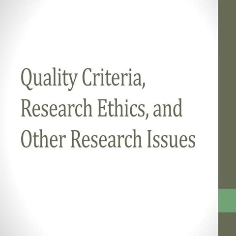 Quality criteria, research ethics, and other