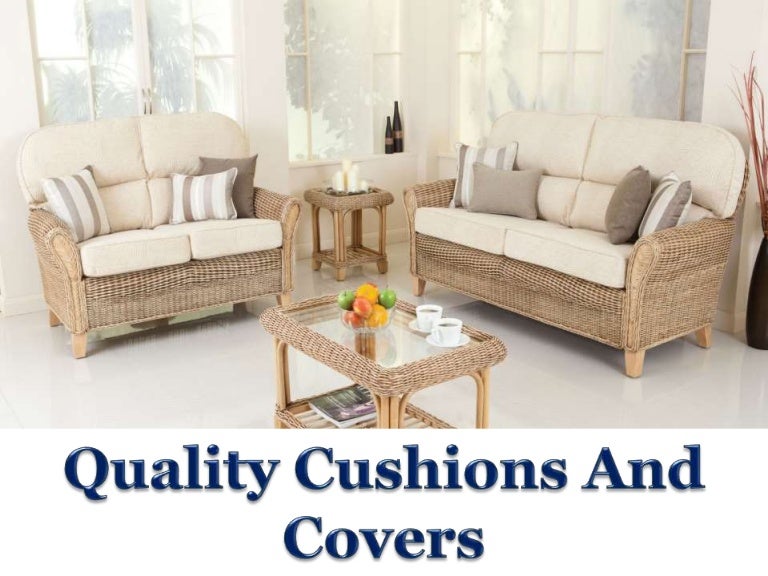 Quality cushions and covers for conservatory furniture