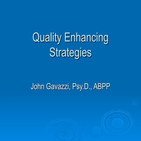 Quality Enhancing Strategies