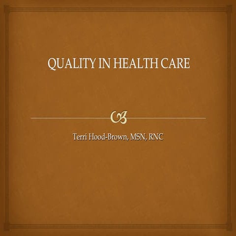Quality health care