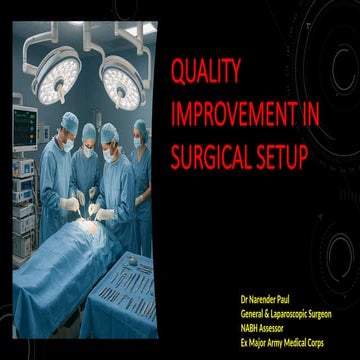QUALITY IMPROVEMENT IN SURGICAL SETUP .pptx