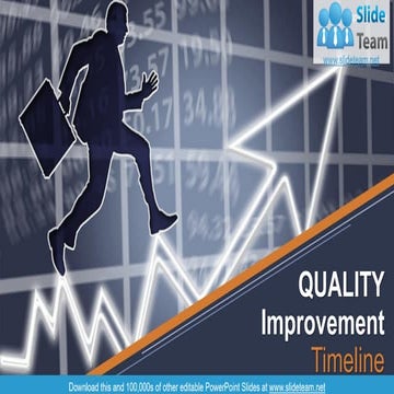 Quality Improvement Timeline PowerPoint Presentation Slides | PDF