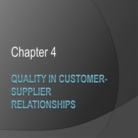 Quality in customer supplier relationships