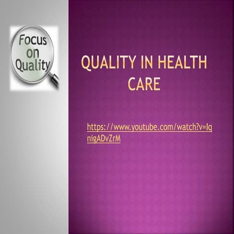 Quality in health care