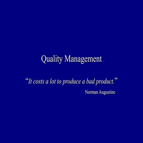 Presentation about Quality Management for beginners