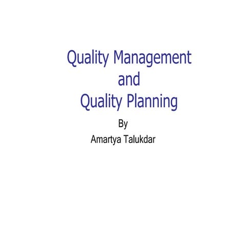 Quality management and quality planning