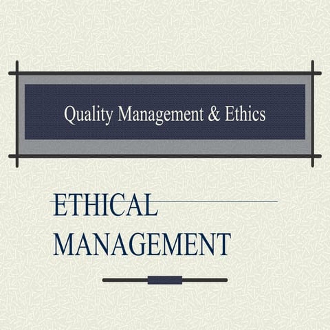 Quality management ethics