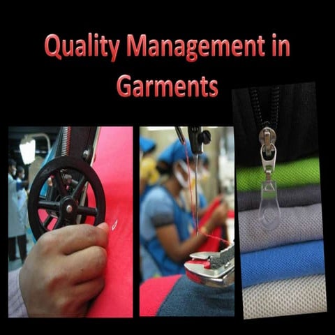 Quality management in garments