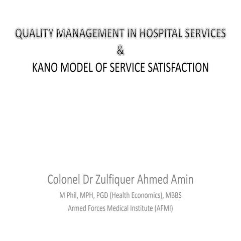 Quality Management in Healthcare Services & Kano Model of Service Satisfaction
