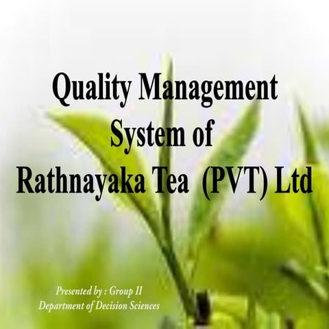 Quality management in rathnayake tea factory