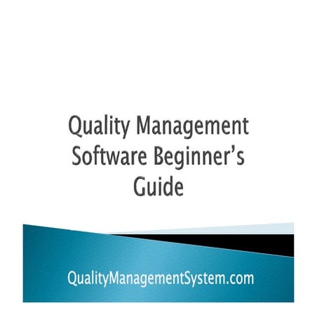 Quality management software beginners guide