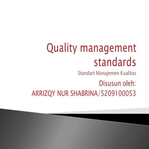 Quality management standards