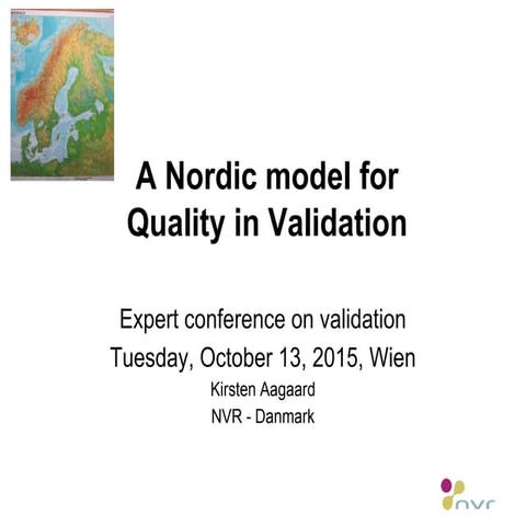 Kirsten Aagaard, Quality model for validation in the nordic countries - AVA expert conference