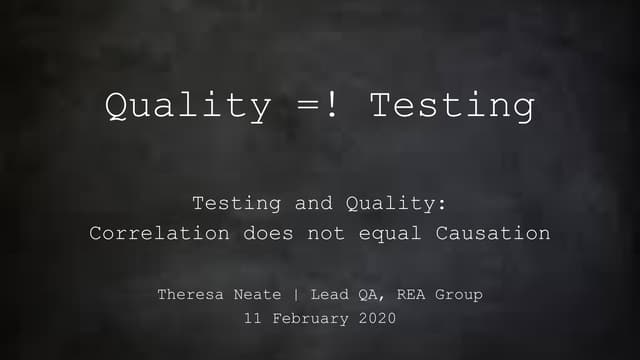 Testing and Quality: Correlation does not equal Causation