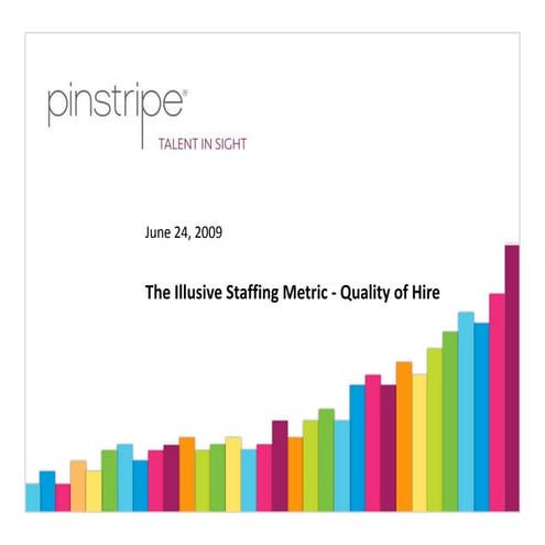 The Illusive Staffing Metric: Quality of Hire