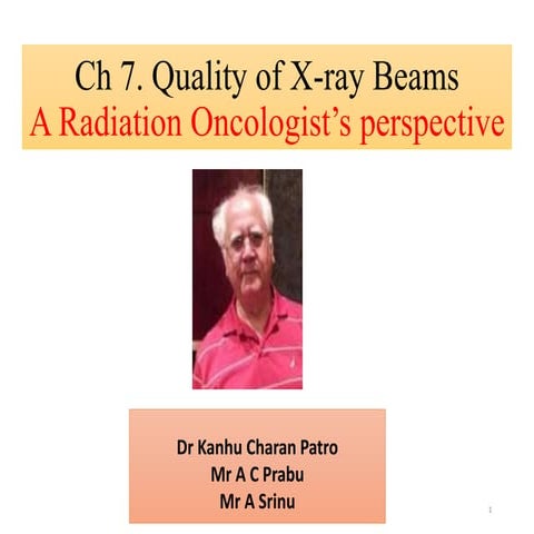 CHAPTER-7 - QUALITY OF X-RAY BEAM