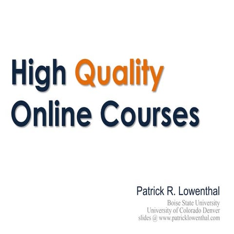 Quality Online Learning