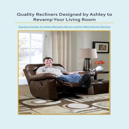 Quality Recliners Designed by Ashley to Revamp Your Living Room