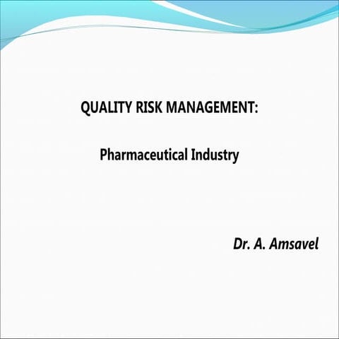 Quality Risk Management  - Dr.A. Amsavel