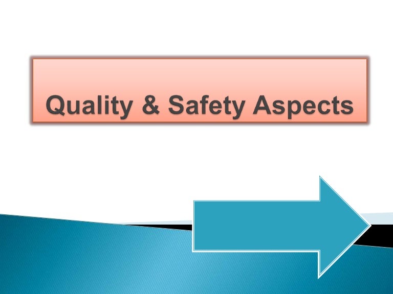 Quality & safety management aspects