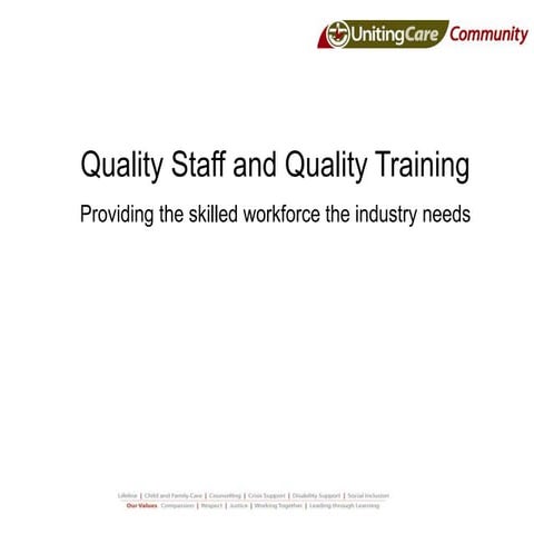 Quality staff quality training