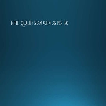 Quality  standards  as  per  iso