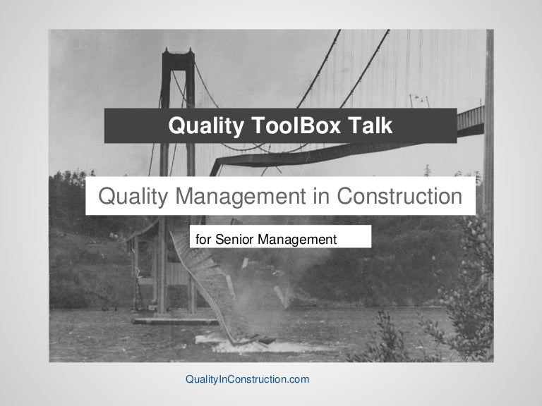 Quality ToolBox Talk_Quality Management in Construction 101(for Senio…