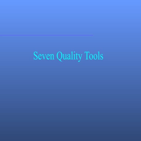 Quality tools