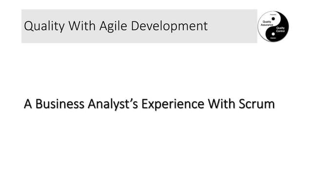 Using Agile In A Quality Driven Environment