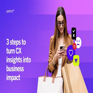 Qualtrics_3 steps to turn CX insights into business impact.pdf