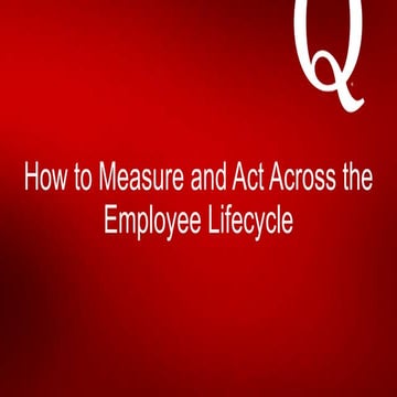 Measure and act across the employee lifecycle