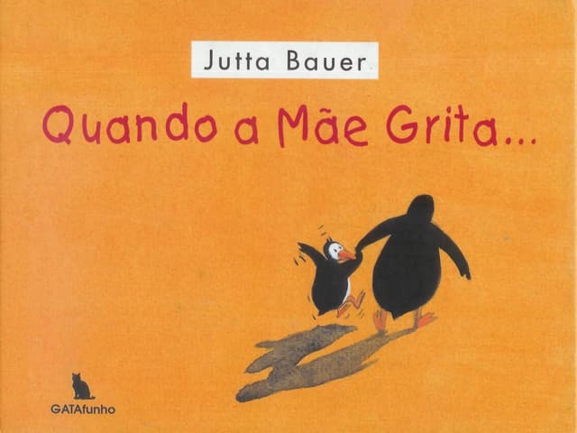 Quando a mãe grita...