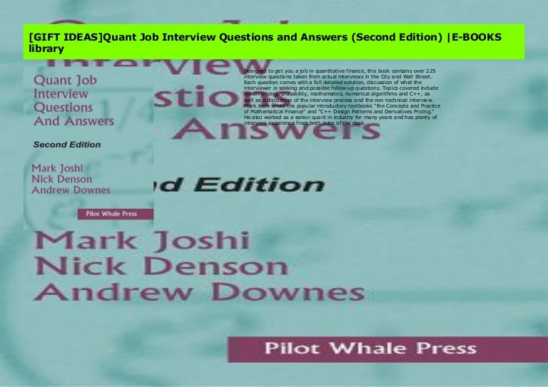 [GIFT IDEAS]Quant Job Interview Questions and Answers