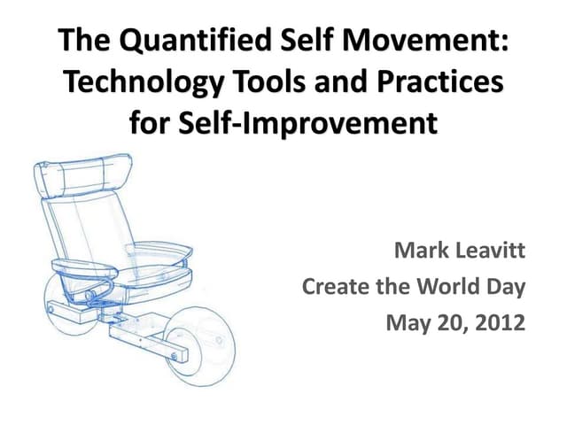 The Quantified Self Movement