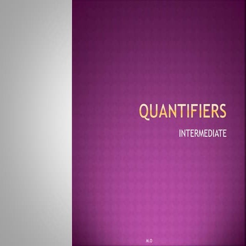 Quantifiers Intermediate