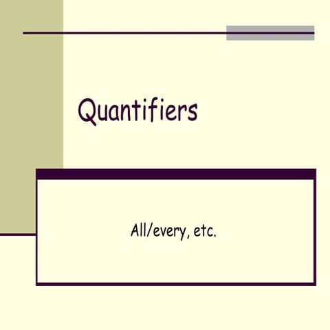 Quantifiers 