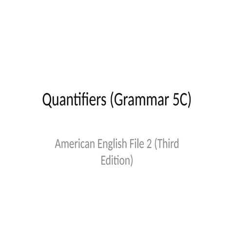 Comprehensive Guide to Using Quantifiers in English Grammar | PPTX